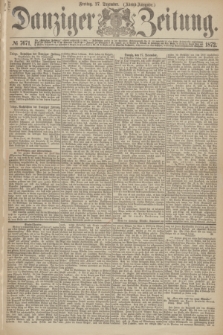 Danziger Zeitung. 1872, № 7671 (27 Dezember) - (Abend-Ausgabe.)