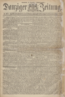 Danziger Zeitung. 1872, № 7673 (28 Dezember) - (Abend-Ausgabe.)