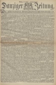 Danziger Zeitung. 1873, № 7721 (27 Januar) - (Abend-Ausgabe.)