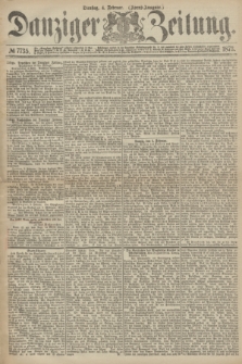 Danziger Zeitung. 1873, № 7735 (4 Februar) - (Abend-Ausgabe.)