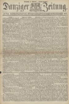 Danziger Zeitung. 1873, № 7749 (12 Februar) - (Abend-Ausgabe.)
