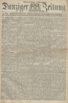 Danziger Zeitung. 1873, № 7766 (21 Februar) - (Abend-Ausgabe.) + dod.