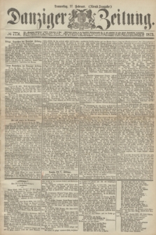 Danziger Zeitung. 1873, № 7776 (27 Februar) - (Abend-Ausgabe.) + dod.