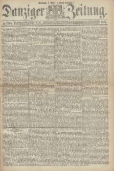 Danziger Zeitung. 1873, № 7786 (5 März) - (Abend-Ausgabe.) + dod.