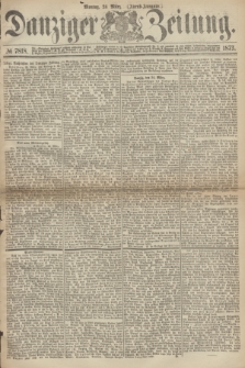 Danziger Zeitung. 1873, № 7818 (24 März) - (Abend-Ausgabe.)
