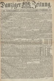 Danziger Zeitung. 1873, № 7857 (18 April) - (Morgen-Ausgabe.)