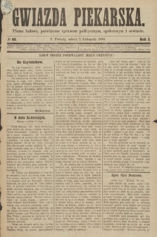 Gwiazda Piekarska : pismo ludowe, poświęcone sprawom politycznym, społecznym i oświecie. 1889, nr 88