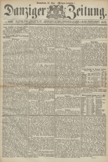 Danziger Zeitung. 1873, № 7927 (31 Mai) - (Morgen-Ausgabe.)