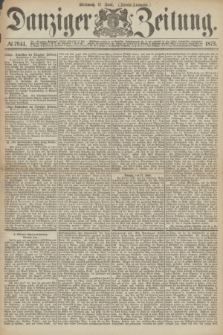 Danziger Zeitung. 1873, № 7944 (11 Juni) - (Abend-Ausgabe.) + dod.