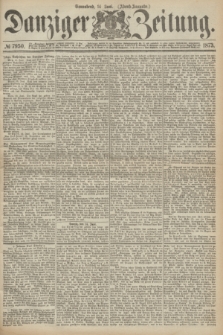 Danziger Zeitung. 1873, № 7950 (14 Juni) - (Abend-Ausgabe.) + dod.