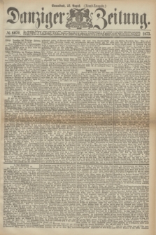 Danziger Zeitung. 1873, № 8070 (23 August) - (Abend-Ausgabe.)