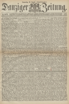 Danziger Zeitung. 1873, № 8078 (28 August) - (Abend-Ausgabe.)