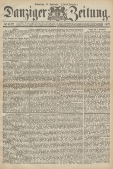 Danziger Zeitung. 1873, № 8102 (11 September) - (Abend-Ausgabe.)