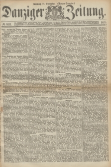 Danziger Zeitung. 1873, № 8111 (17 September) - (Morgen-Ausgabe.)