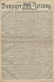 Danziger Zeitung. 1873, № 8116 (19 September) - (Abend-Ausgabe.)