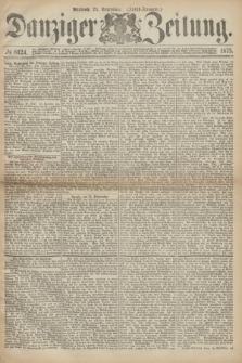 Danziger Zeitung. 1873, № 8124 (24 September) - (Abend-Ausgabe.)