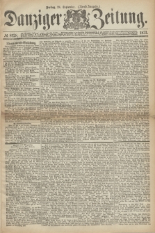 Danziger Zeitung. 1873, № 8128 (26 September) - (Abend-Ausgabe.)