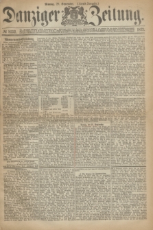 Danziger Zeitung. 1873, № 8132 (29 September) - (Abend-Ausgabe.)