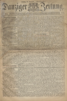 Danziger Zeitung. 1873, № 8134 (30 September) - (Abend-Ausgabe.)