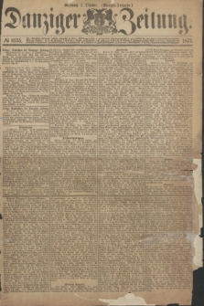 Danziger Zeitung. 1873, № 8135 (1 Oktober) - (Morgen-Ausgabe.)