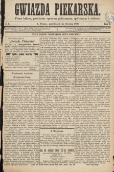 Gwiazda Piekarska : pismo ludowe, poświęcone sprawom politycznym, społecznym i oświecie. 1890, nr 4