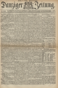 Danziger Zeitung. 1873, № 8151 (10 Oktober) - (Morgen-Ausgabe.)