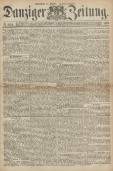 Danziger Zeitung. 1873, № 8154 (11 Oktober) - (Abend-Ausgabe.)