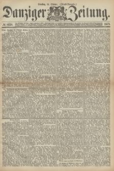 Danziger Zeitung. 1873, № 8158 (14 Oktober) - (Abend-Ausgabe.)