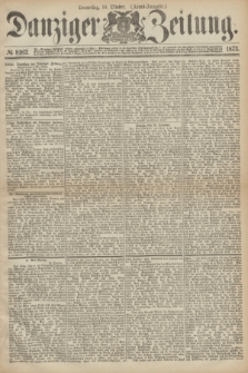 Danziger Zeitung. 1873, № 8162 (16 Oktober) - (Abend-Ausgabe.)