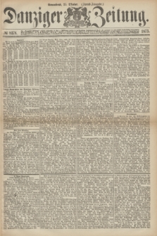 Danziger Zeitung. 1873, № 8178 (25 Oktober) - (Abend-Ausgabe.)