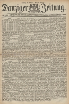 Danziger Zeitung. 1873, № 8179 (26 Oktober) - (Morgen-Ausgabe.)