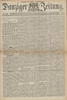 Danziger Zeitung. 1873, № 8186 (30 Oktober) - (Abend-Ausgabe.)
