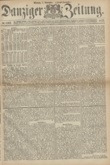 Danziger Zeitung. 1873, № 8192 (3 November) - (Abend-Ausgabe.)