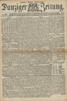 Danziger Zeitung. 1873, № 8197 (6 November) - (Morgen-Ausgabe.)