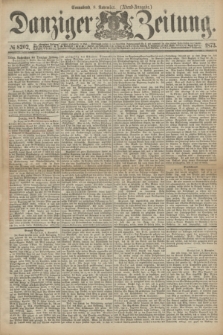 Danziger Zeitung. 1873, № 8202 (8 November) - (Abend-Ausgabe.)