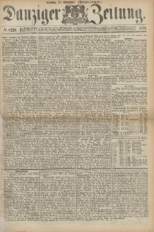 Danziger Zeitung. 1873, № 8229 (25 November) - (Morgen-Ausgabe.)