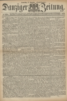 Danziger Zeitung. 1873, № 8234 (27 November) - (Abend-Ausgabe.) + dod.