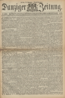 Danziger Zeitung. 1873, № 8236 (28 November) - (Abend-Ausgabe.)
