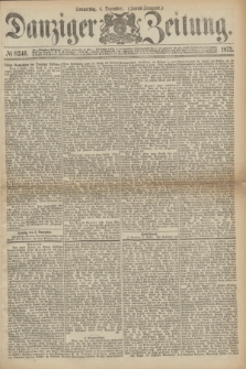 Danziger Zeitung. 1873, № 8246 (4 Dezember) - (Abend-Ausgabe.) + dod.