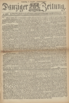 Danziger Zeitung. 1873, № 8258 (11 Dezember) - (Abend-Ausgabe.) + dod.