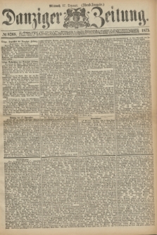 Danziger Zeitung. 1873, № 8268 (17 Dezember) - (Abend-Ausgabe.)