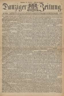 Danziger Zeitung. 1873, № 8283 (28 Dezember) - (Morgen-Ausgabe.)