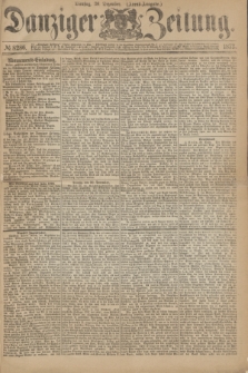 Danziger Zeitung. 1873, № 8286 (30 Dezember) - (Abend-Ausgabe.)