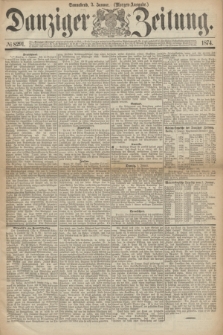 Danziger Zeitung. 1874, № 8291 (3 Januar) - (Morgen-Ausgabe.)