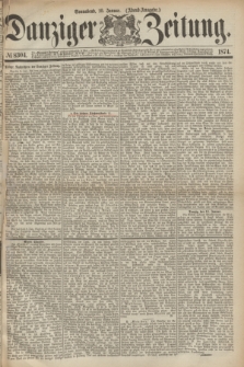 Danziger Zeitung. 1874, № 8304 (10 Januar) - (Abend-Ausgabe.)