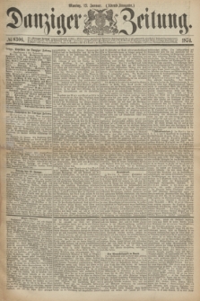 Danziger Zeitung. 1874, № 8306 (12 Januar) - (Abend-Ausgabe.)