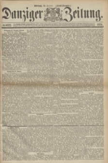 Danziger Zeitung. 1874, № 8322 (21 Januar) - (Abend-Ausgabe.) + dod.