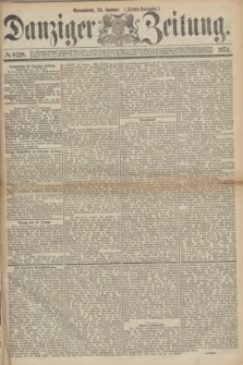 Danziger Zeitung. 1874, № 8328 (24 Januar) - (Abend-Ausgabe.)