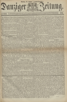 Danziger Zeitung. 1874, № 8330 (26 Januar) - (Abend-Ausgabe.)