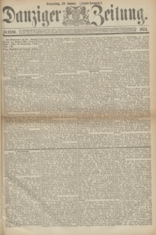 Danziger Zeitung. 1874, № 8336 (29 Januar) - (Abend-Ausgabe.) + dod.
